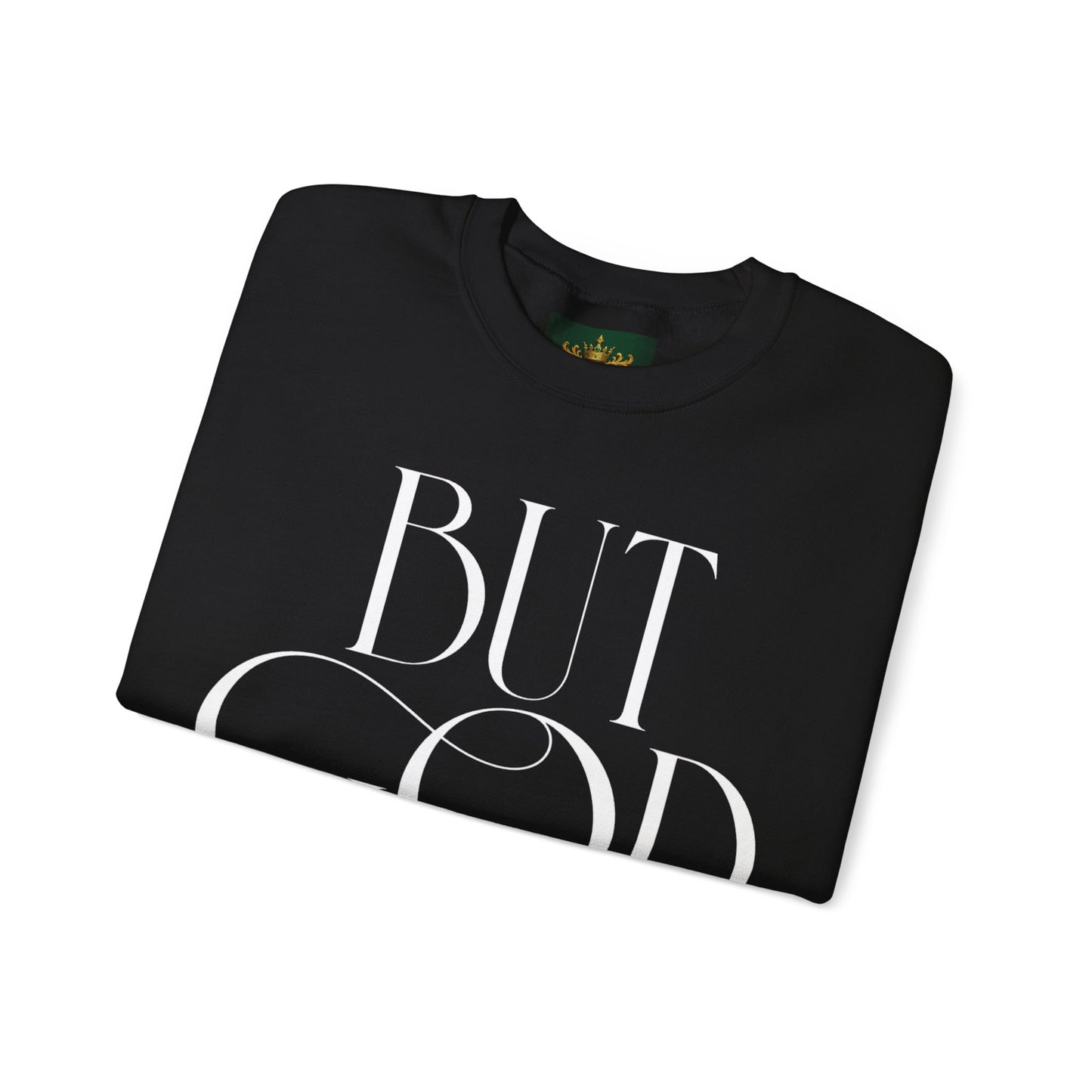 Copy of But God Crewneck Sweatshirt — Minimalist Faith Graphic Sweatshirt