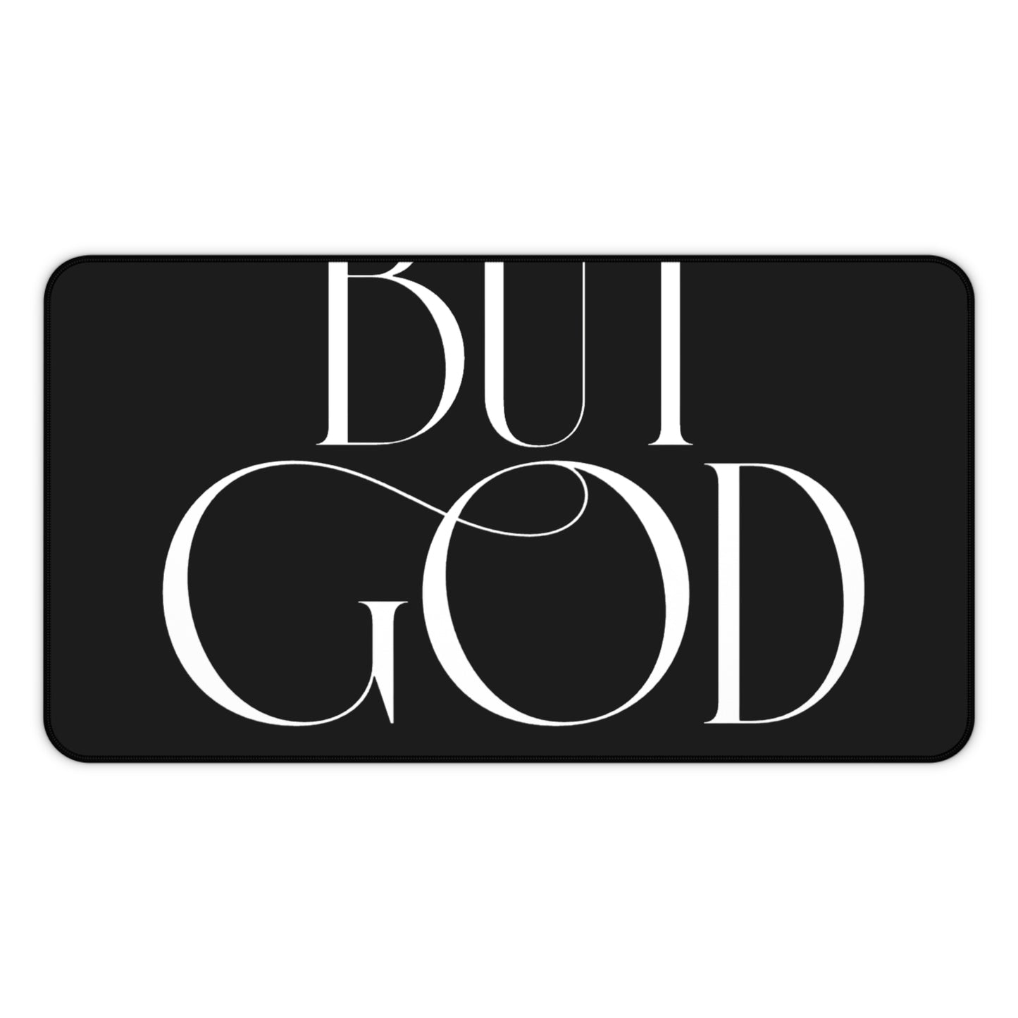Copy of Desk Mat — Minimalist "BUT GOD" Inspirational Desk Mat for Christian Home Office