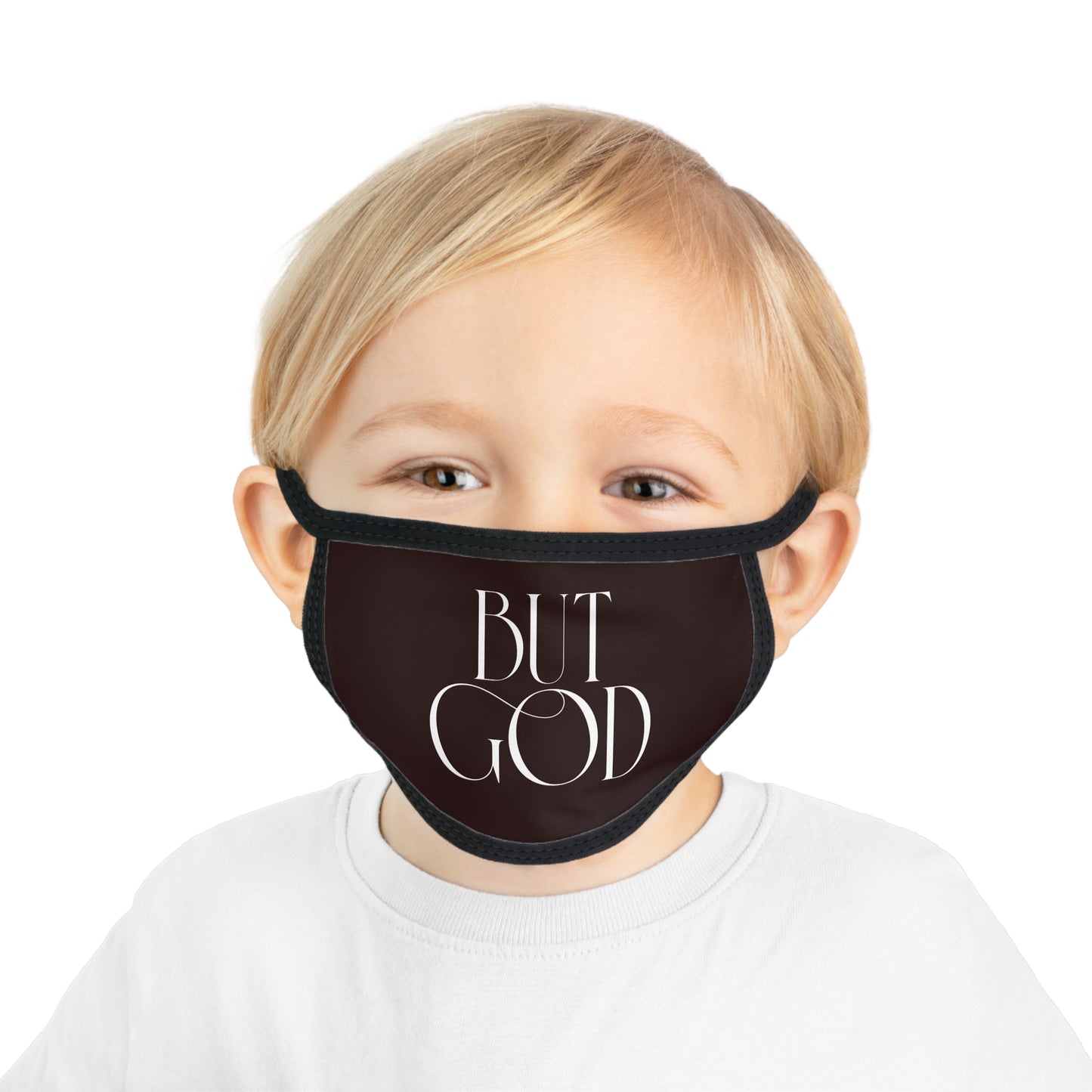 Kids Face Mask — "BUT GOD" Inspirational Children's Mask