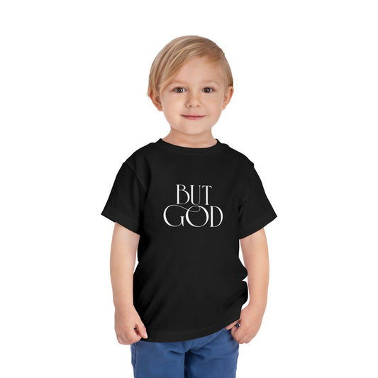 Toddler Tee — "But God" Minimalist Christian Graphic Shirt